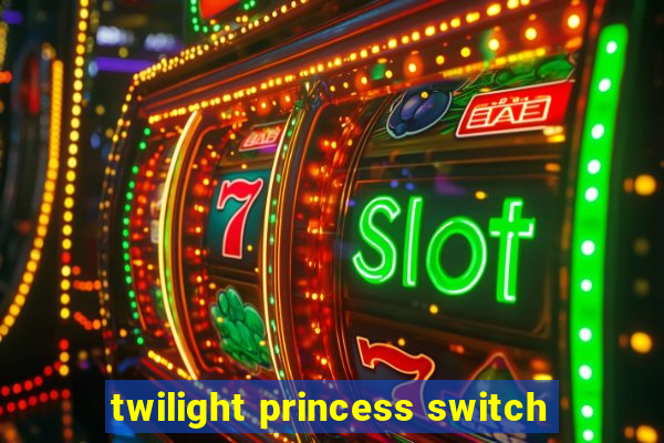 twilight princess switch